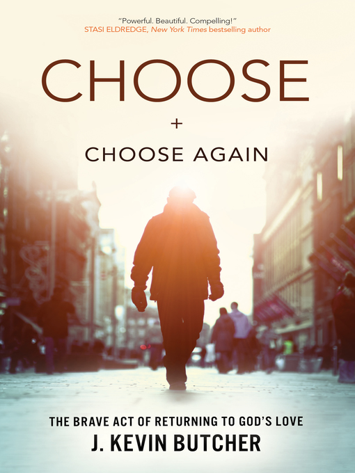 Title details for Choose and Choose Again by J. Kevin Butcher - Available